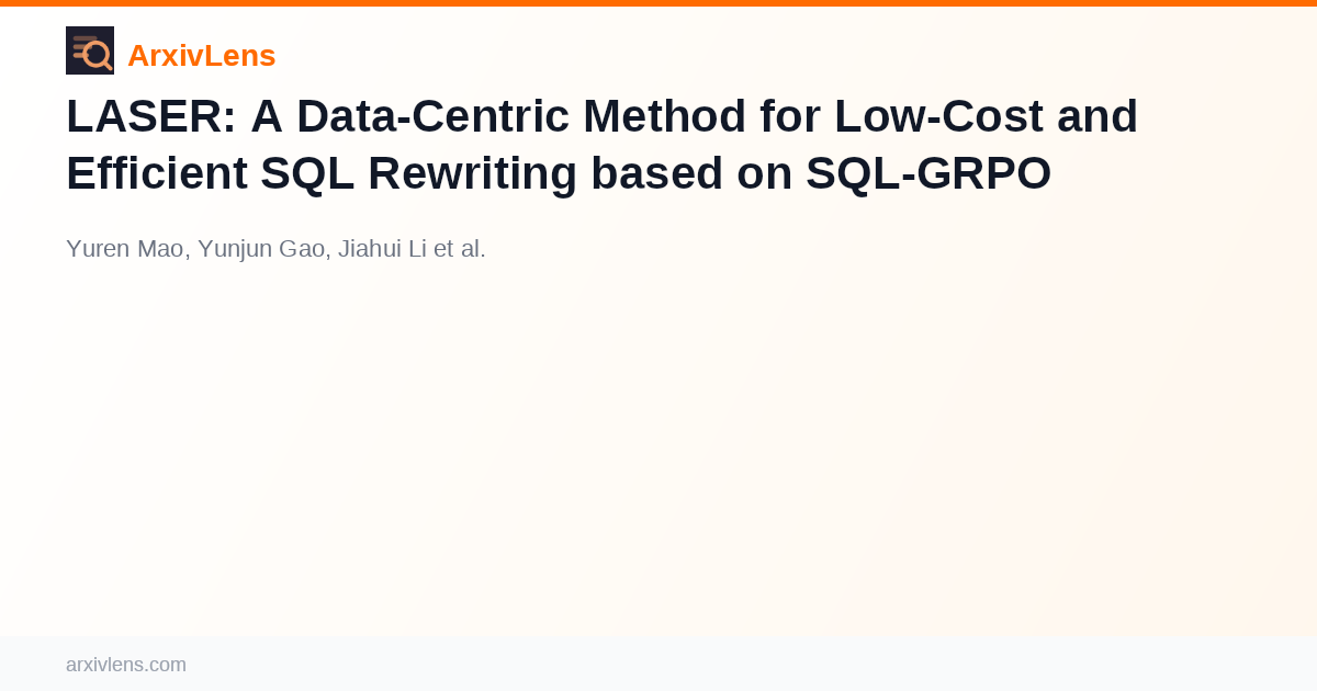 LASER: A Data-Centric Method for Low-Cost and Efficient SQL Rewriting ...