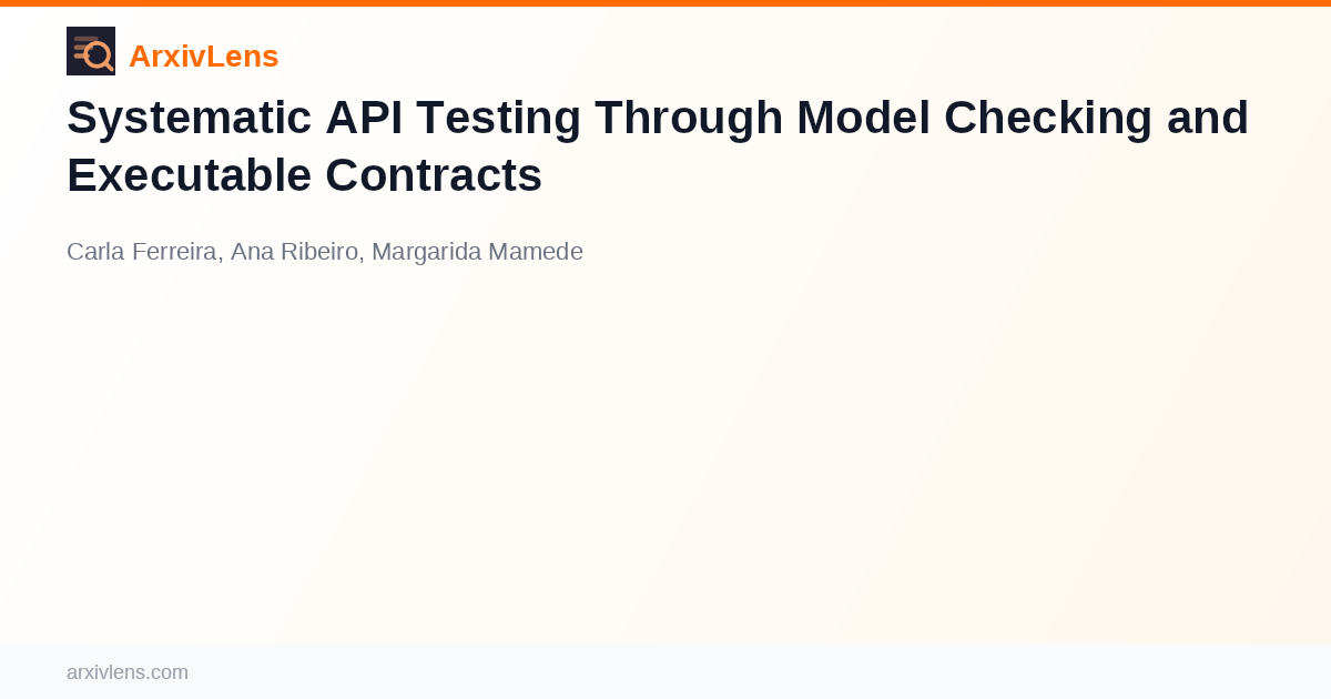 Systematic API Testing Through Model Checking and Executable Contracts ...
