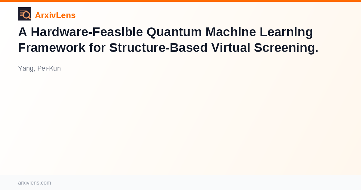 A Hardware-Feasible Quantum Machine Learning Framework for Structure ...