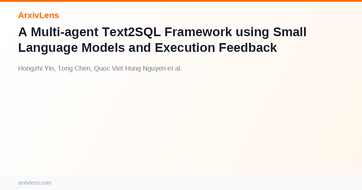 A Multi-agent Text2SQL Framework using Small Language Models and ...