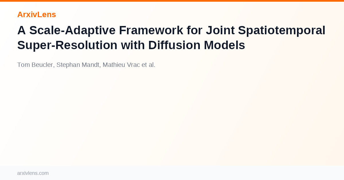 A Scale-Adaptive Framework for Joint Spatiotemporal Super-Resolution ...