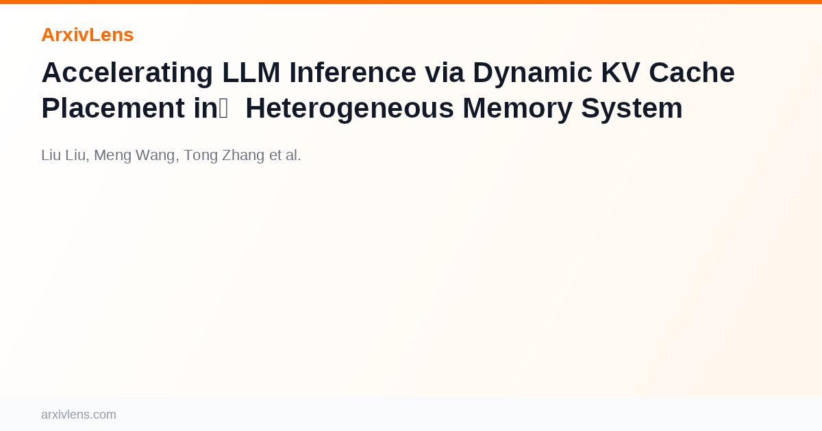 Accelerating LLM Inference via Dynamic KV Cache Placement in ...