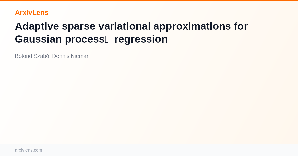 Adaptive sparse variational approximations for Gaussian process ...