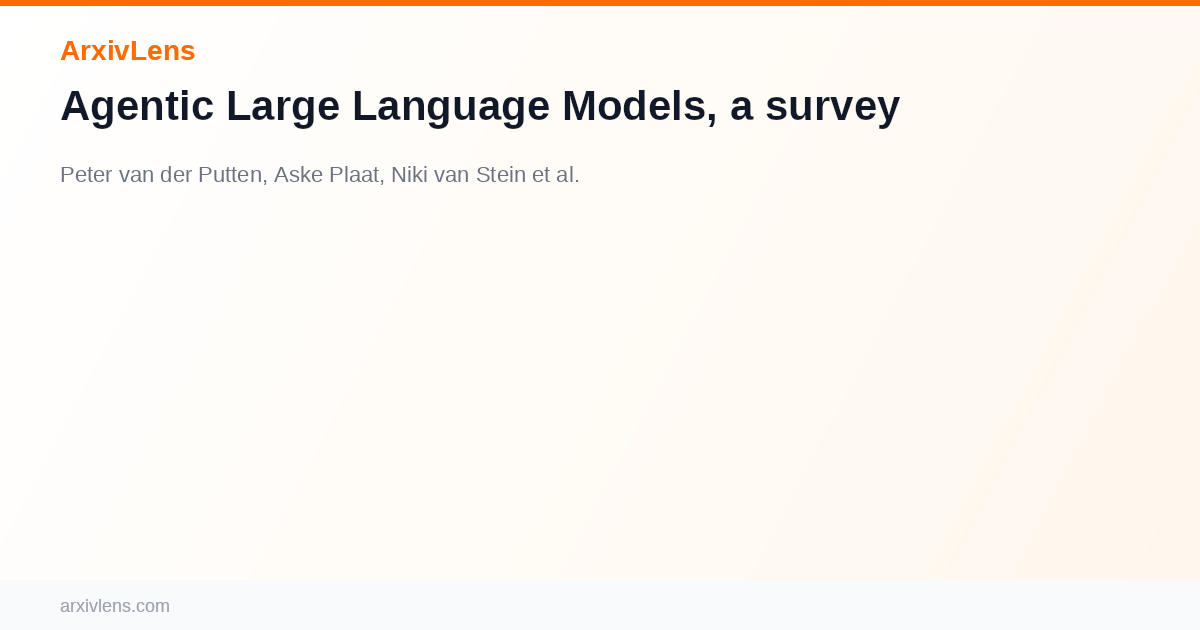 Agentic Large Language Models, a survey - AI Research Paper Analysis ...