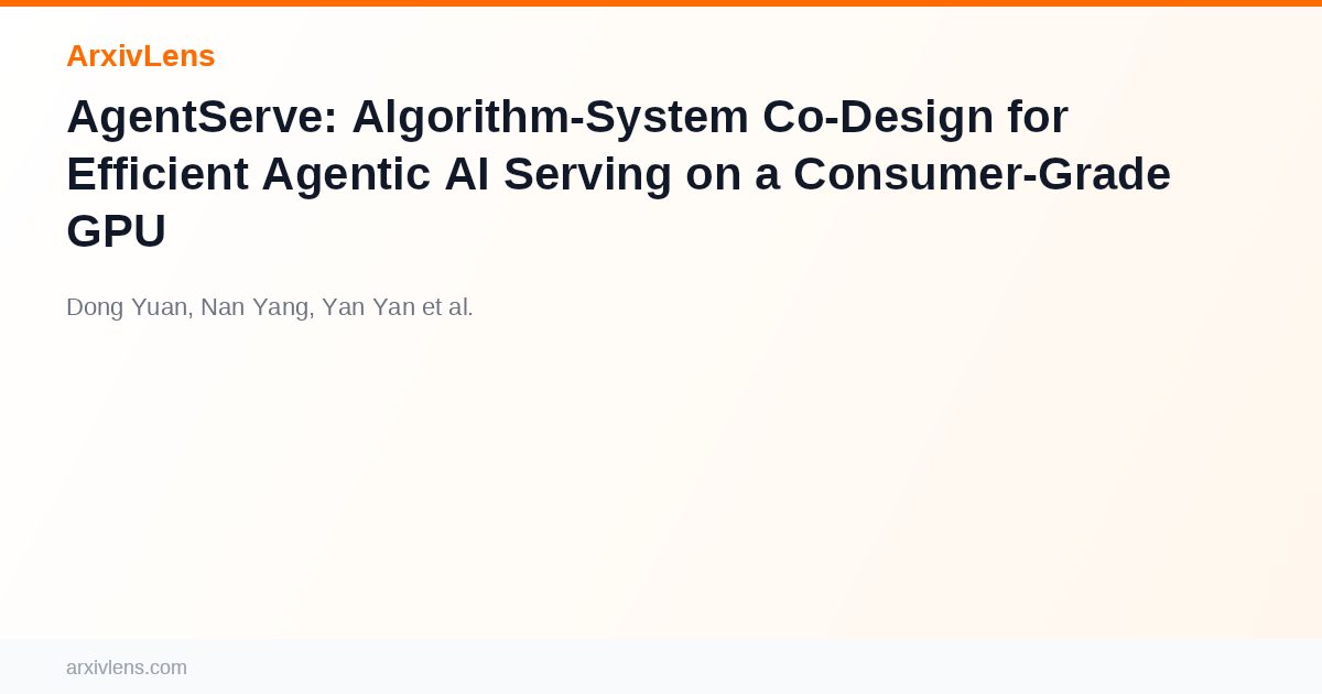 AgentServe: Algorithm-System Co-Design for Efficient Agentic AI Serving ...