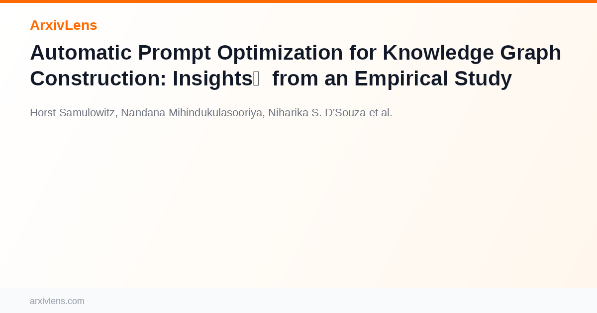Automatic Prompt Optimization for Knowledge Graph Construction ...