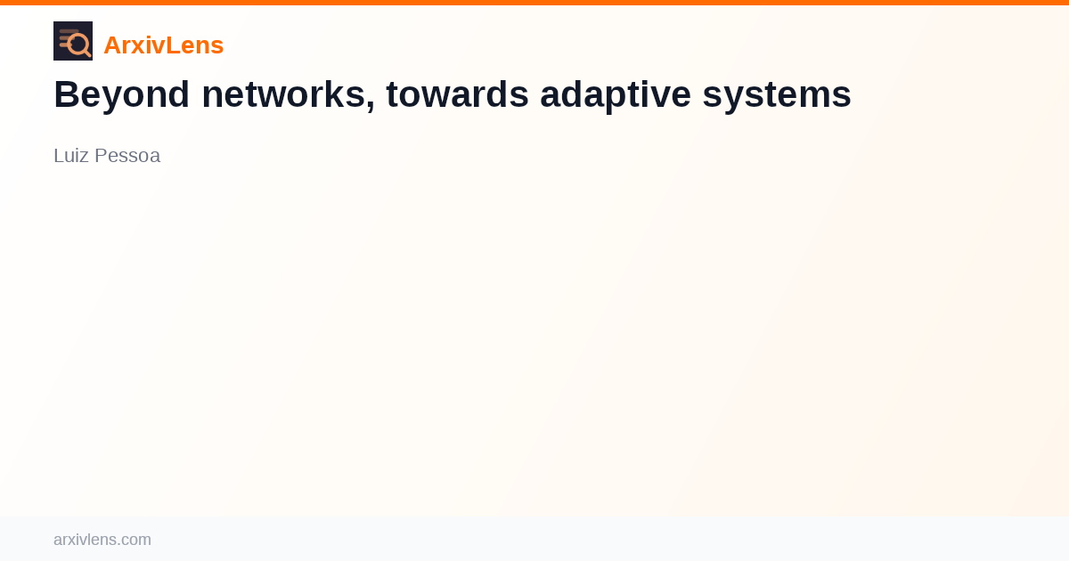 Beyond networks, towards adaptive systems - AI Research Paper Analysis ...