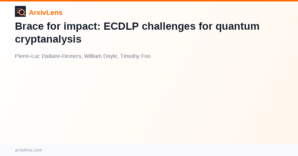 Brace for impact: ECDLP challenges for quantum cryptanalysis - AI ...