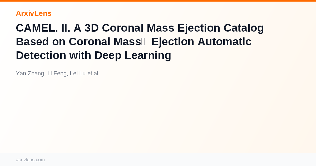 CAMEL. II. A 3D Coronal Mass Ejection Catalog Based on Coronal Mass ...