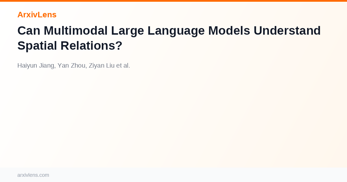 Can Multimodal Large Language Models Understand Spatial Relations? - AI ...