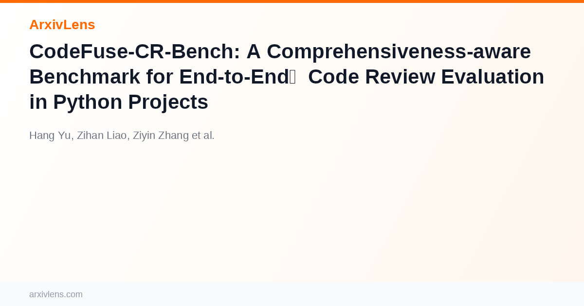 Project Defuse CodeFuse-CR-Bench: A Comprehensiveness-aware Benchmark for End-to-End ...