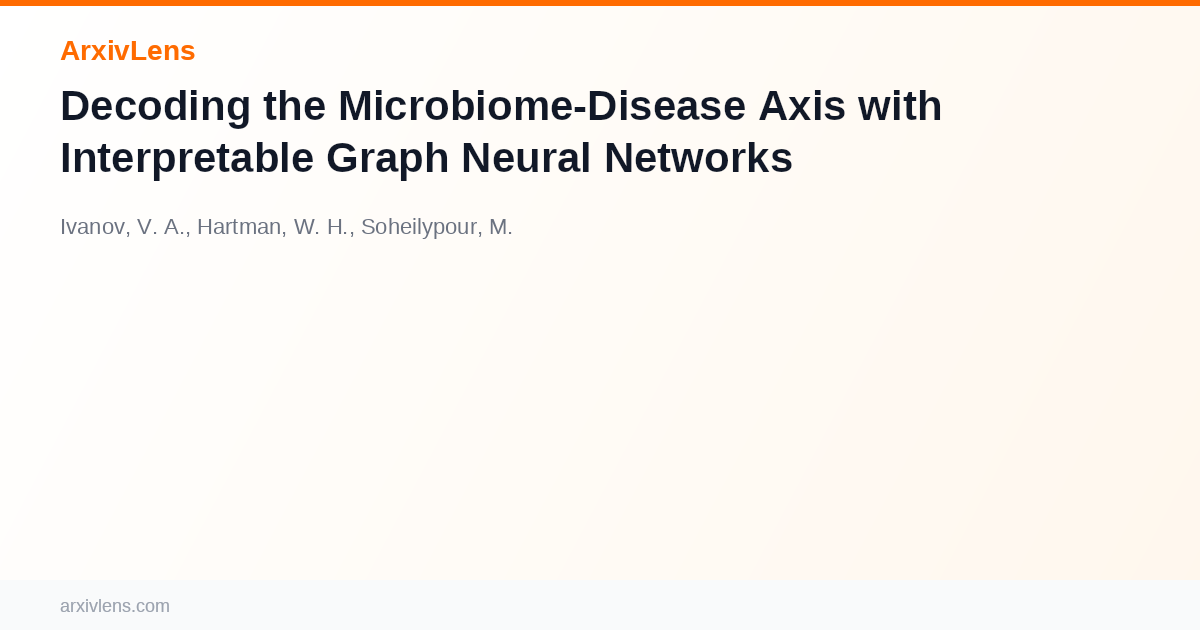 Decoding the Microbiome-Disease Axis with Interpretable Graph Neural ...