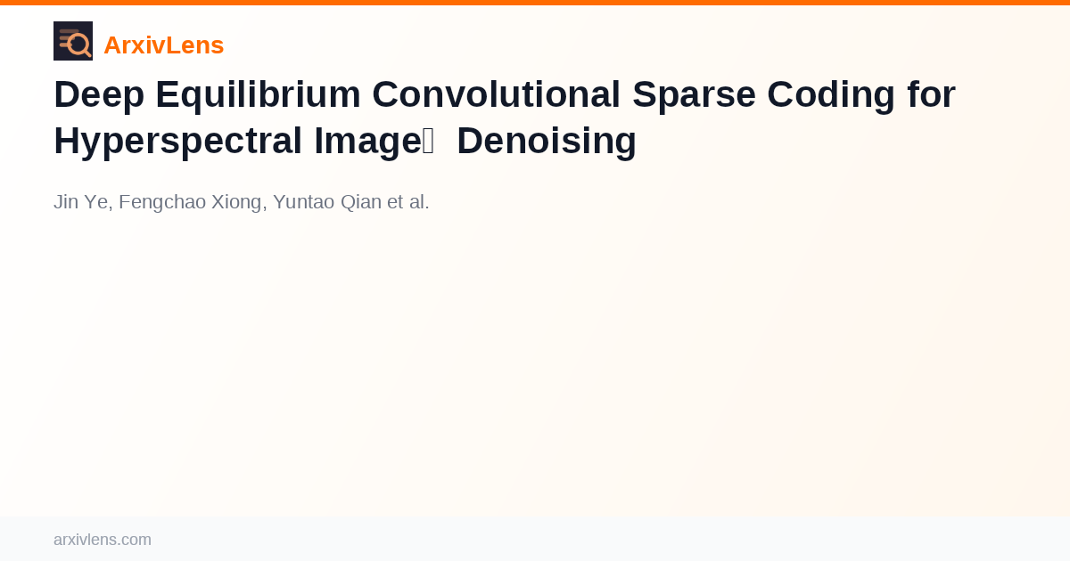 Deep Equilibrium Convolutional Sparse Coding for Hyperspectral Image ...