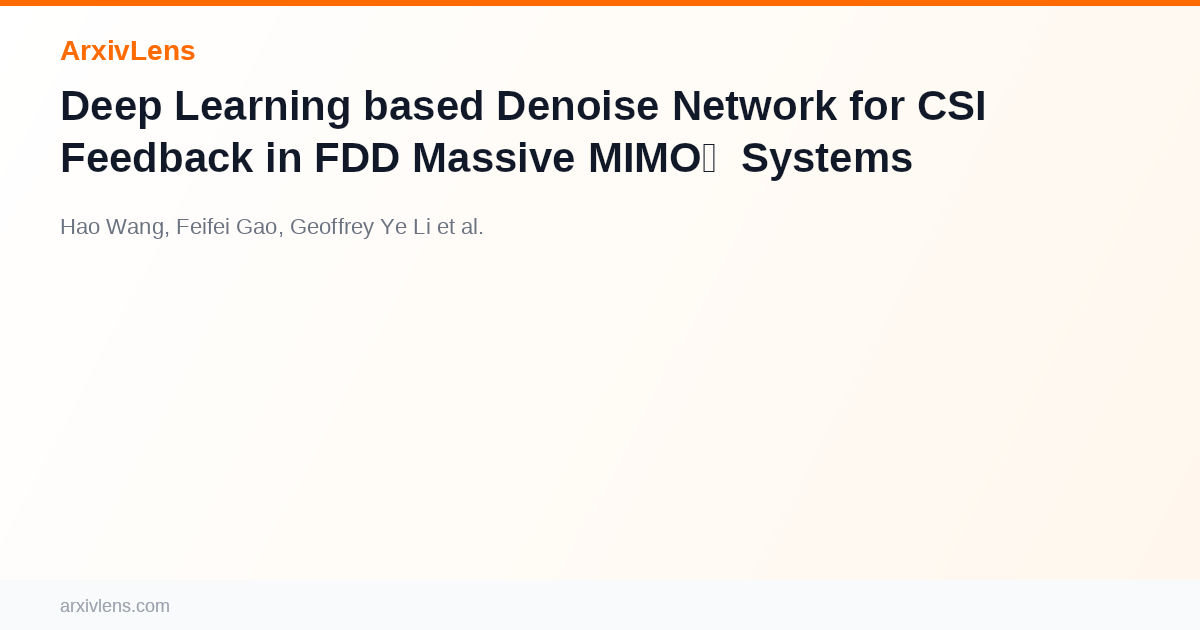 Deep Learning based Denoise Network for CSI Feedback in FDD Massive ...