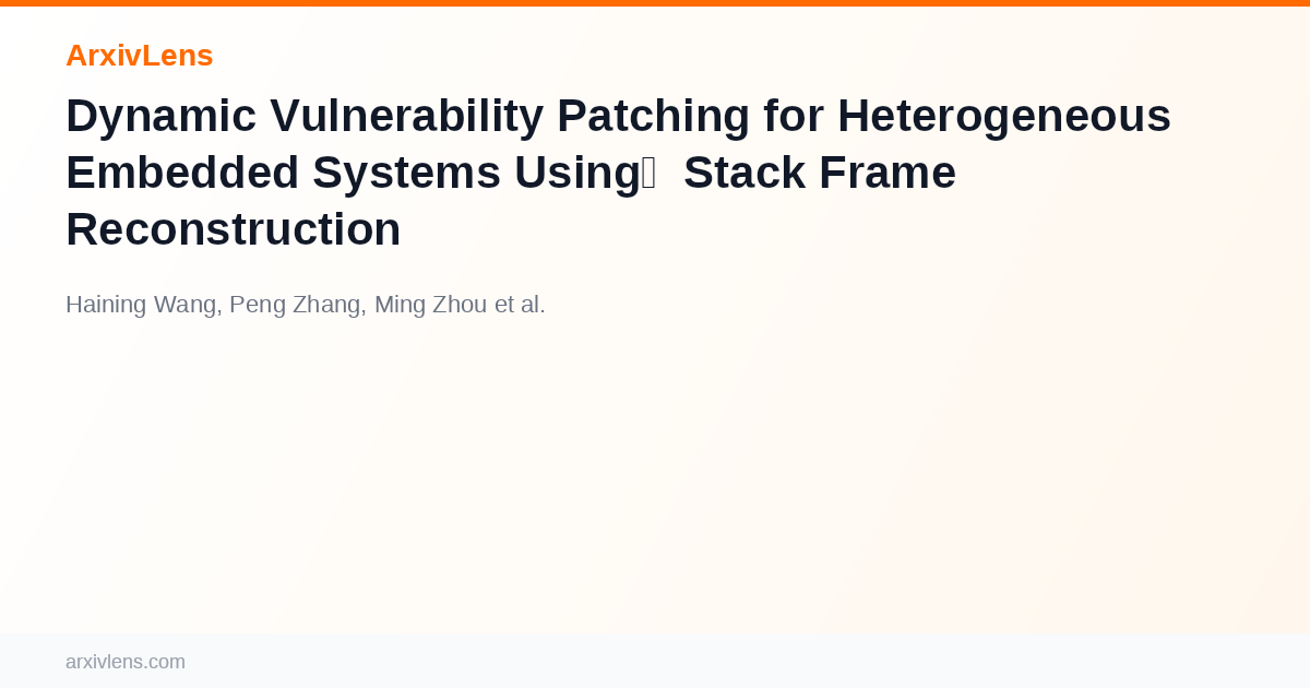 Dynamic Vulnerability Patching for Heterogeneous Embedded Systems Using ...