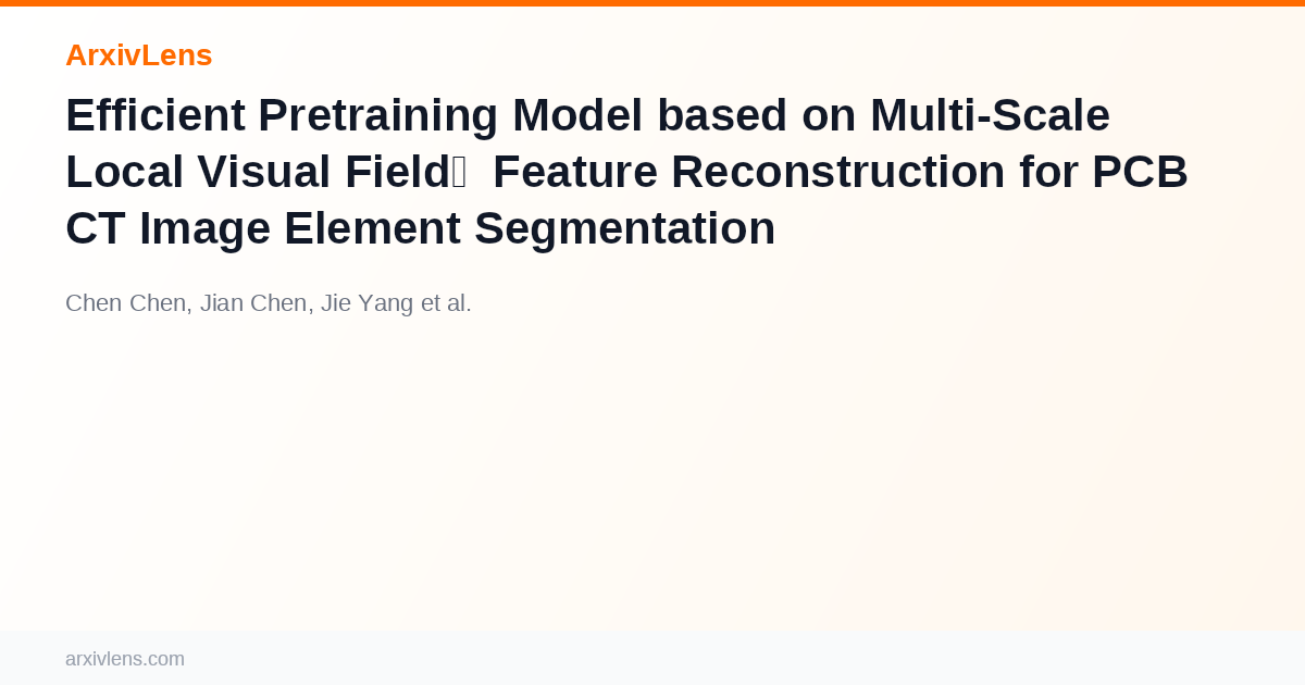 Local Features Model D Efficient Pretraining Model based on Multi-Scale Local Visual Field ...