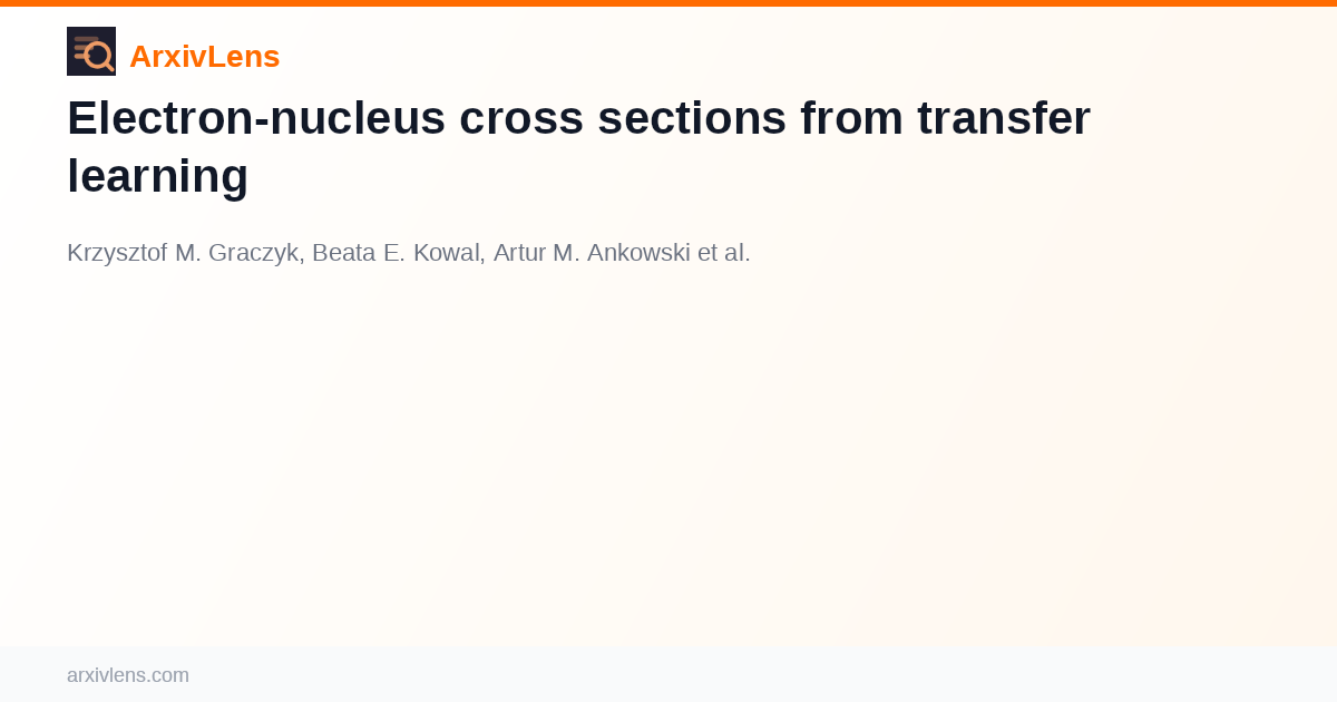 Electron-nucleus cross sections from transfer learning - AI Research ...