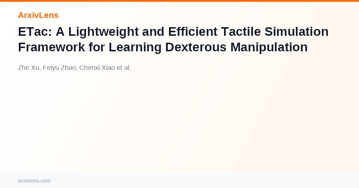 ETac: A Lightweight and Efficient Tactile Simulation Framework for ...