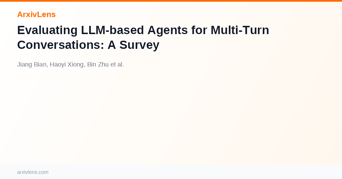 Evaluating LLM-based Agents for Multi-Turn Conversations: A Survey - AI ...