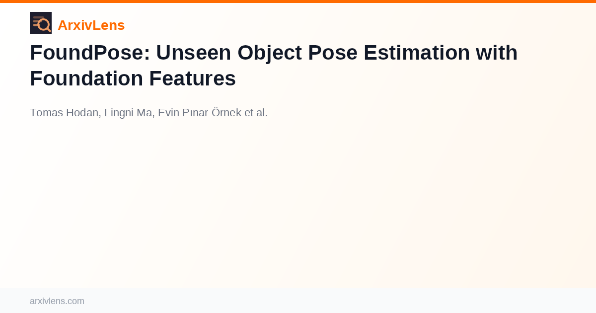FoundPose: Unseen Object Pose Estimation with Foundation Features - AI ...
