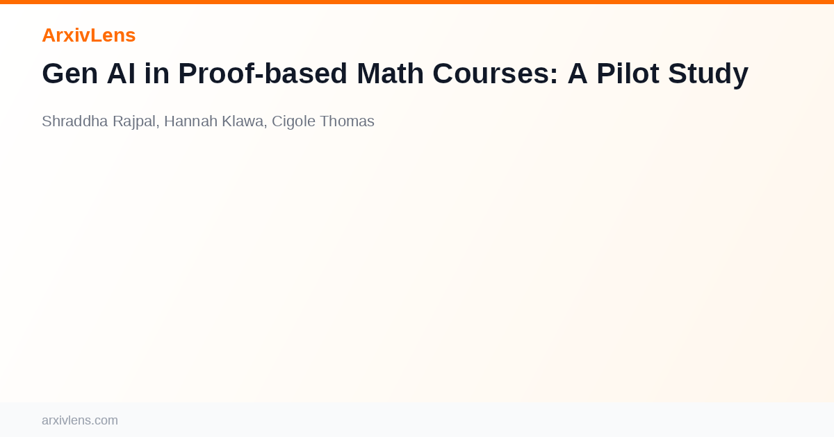 Mathho Gen AI in Proof-based Math Courses: A Pilot Study - AI Research Paper ...