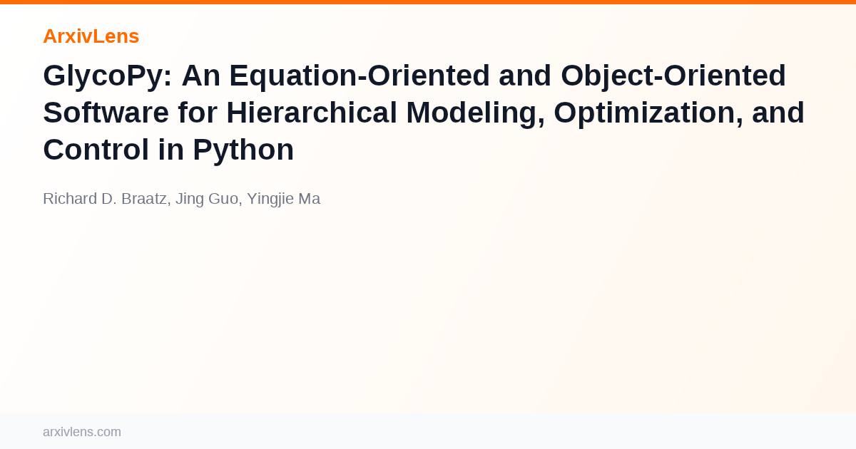 GlycoPy: An Equation-Oriented and Object-Oriented Software for ...