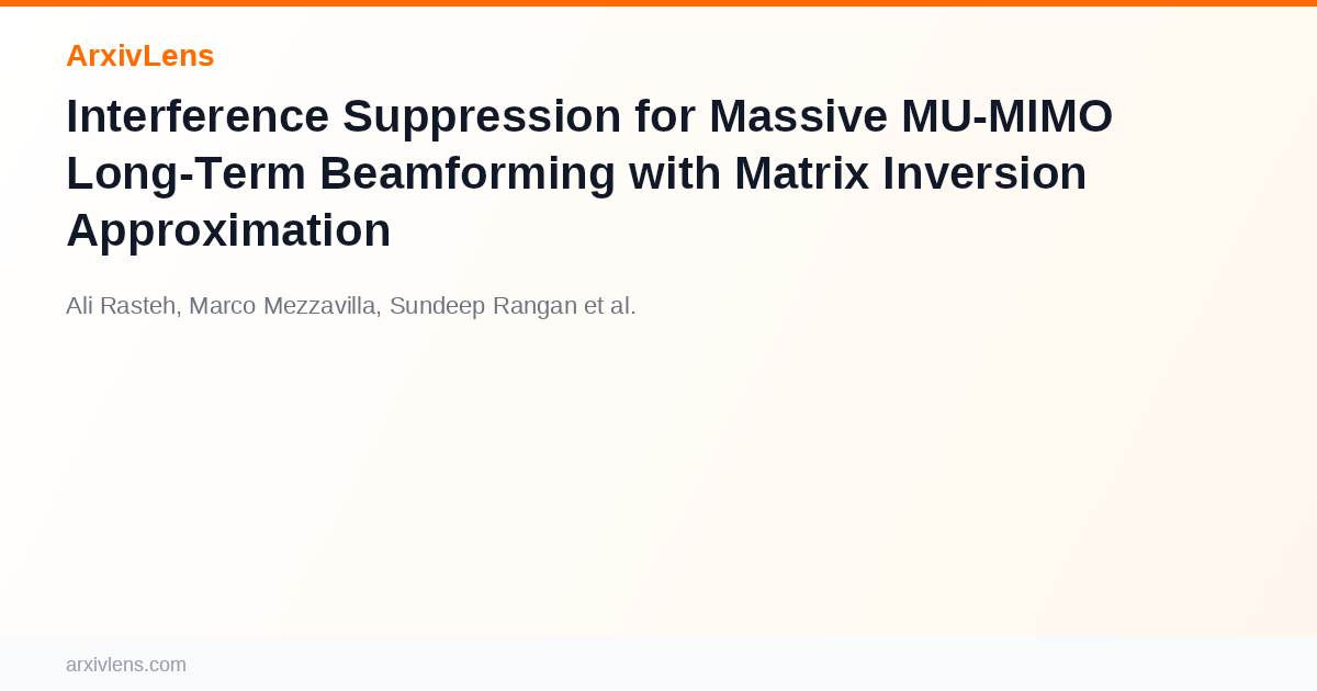 Matrix Mu Interference Suppression for Massive MU-MIMO Long-Term Beamforming with ...