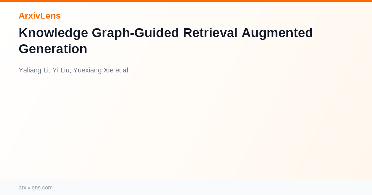 Knowledge Graph-Guided Retrieval Augmented Generation - AI Research ...