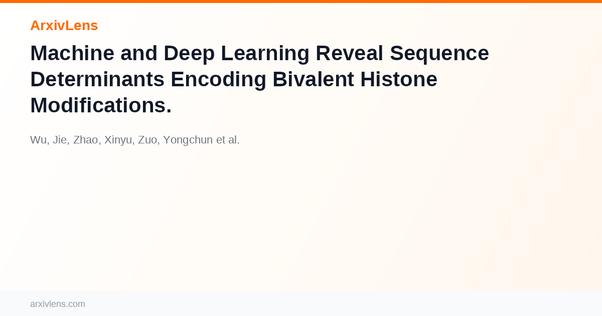 Machine and Deep Learning Reveal Sequence Determinants Encoding ...