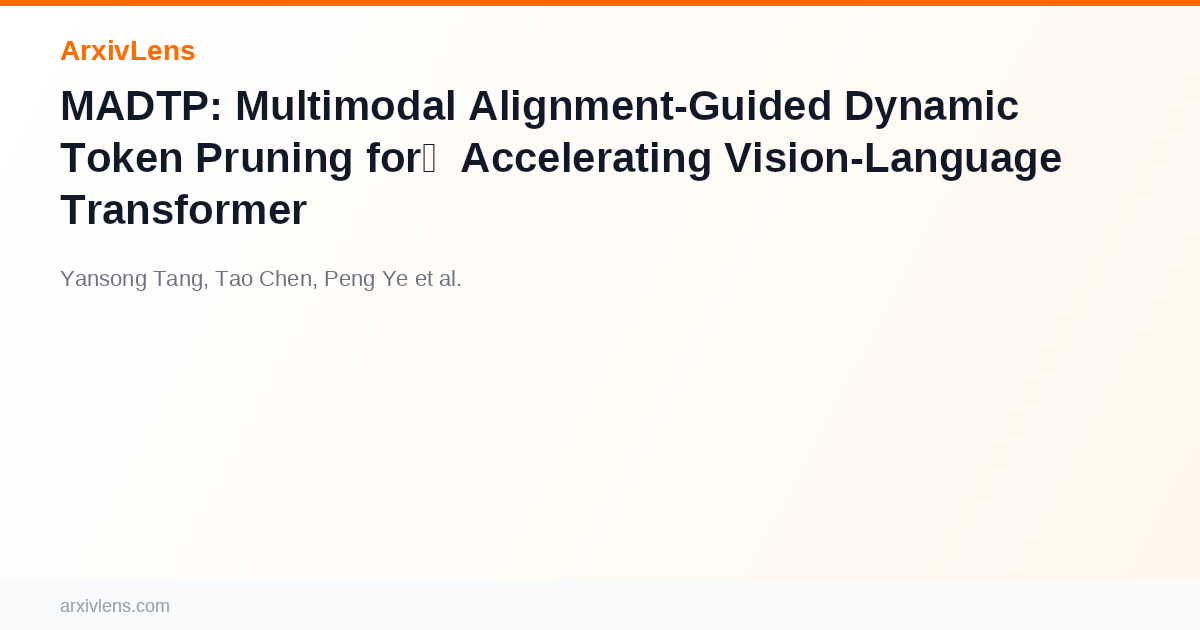 MADTP: Multimodal Alignment-Guided Dynamic Token Pruning for ...