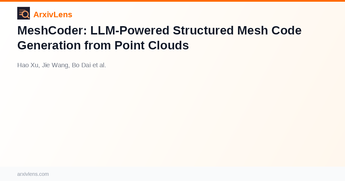 MeshCoder: LLM-Powered Structured Mesh Code Generation from Point ...