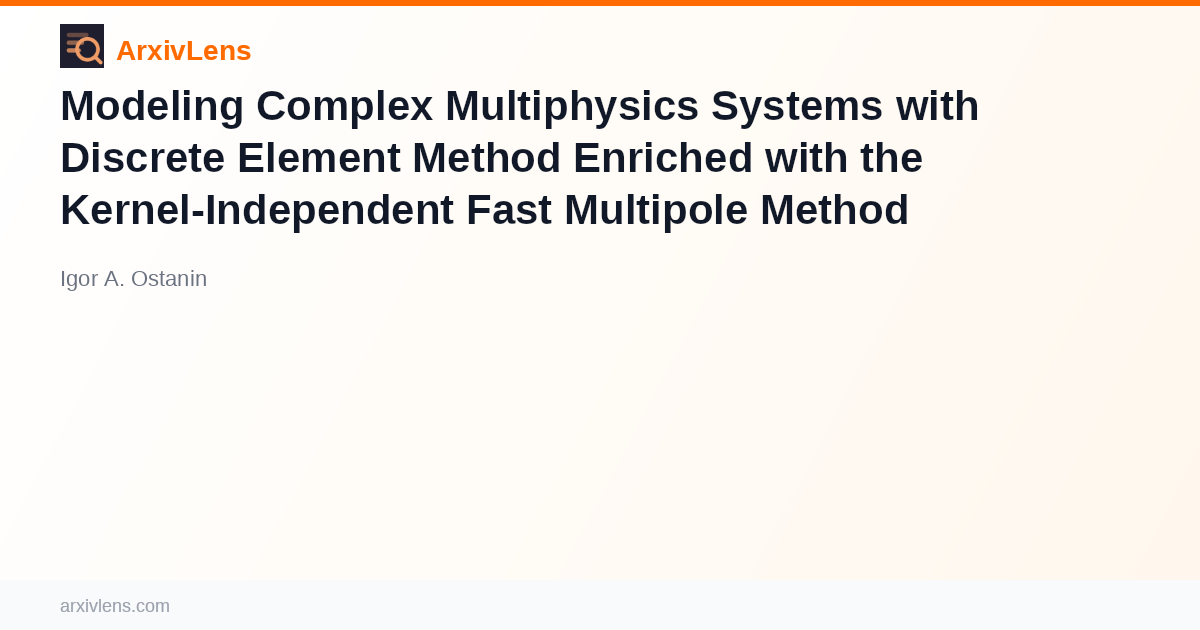 Modeling Complex Multiphysics Systems with Discrete Element Method ...