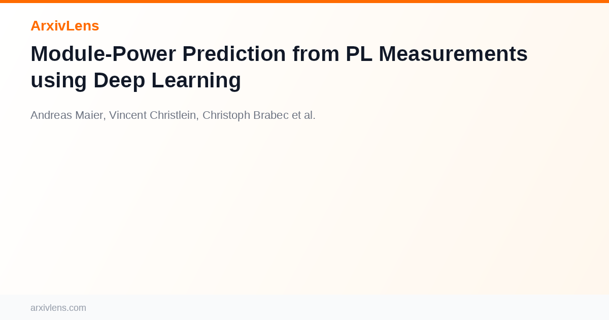 Pl Predictor Module-Power Prediction from PL Measurements using Deep Learning - AI ...