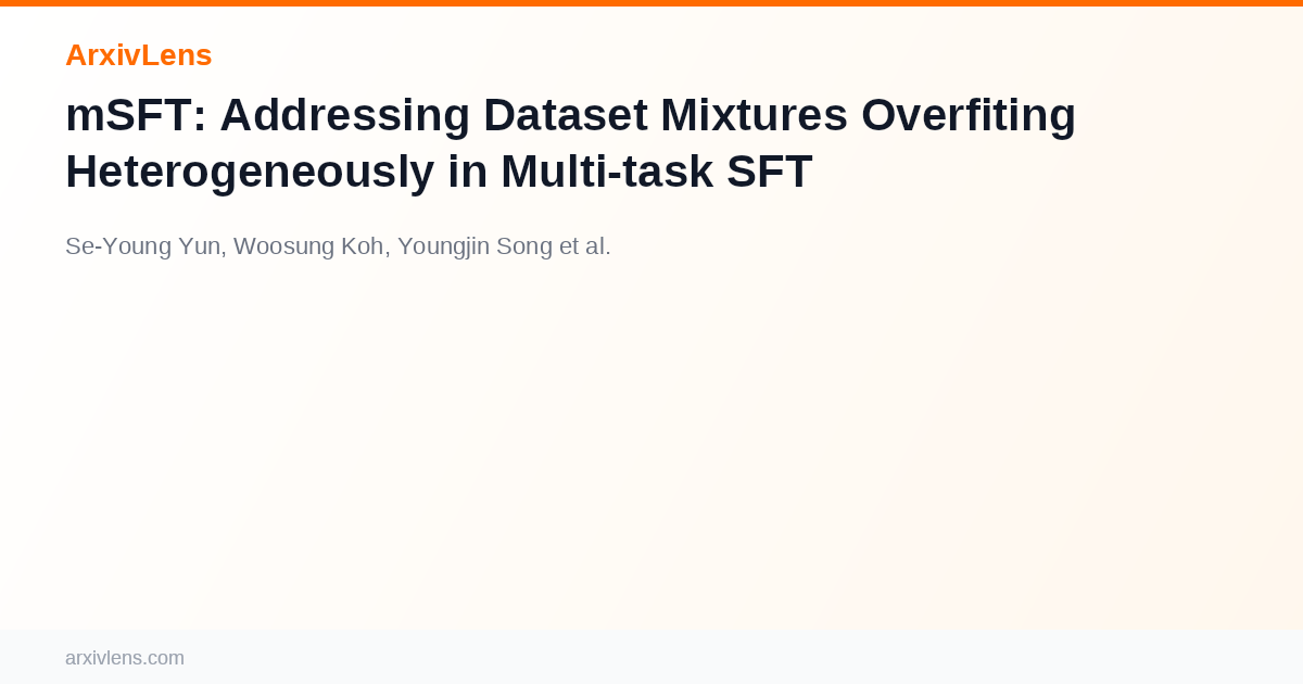 mSFT: Addressing Dataset Mixtures Overfiting Heterogeneously in Multi ...