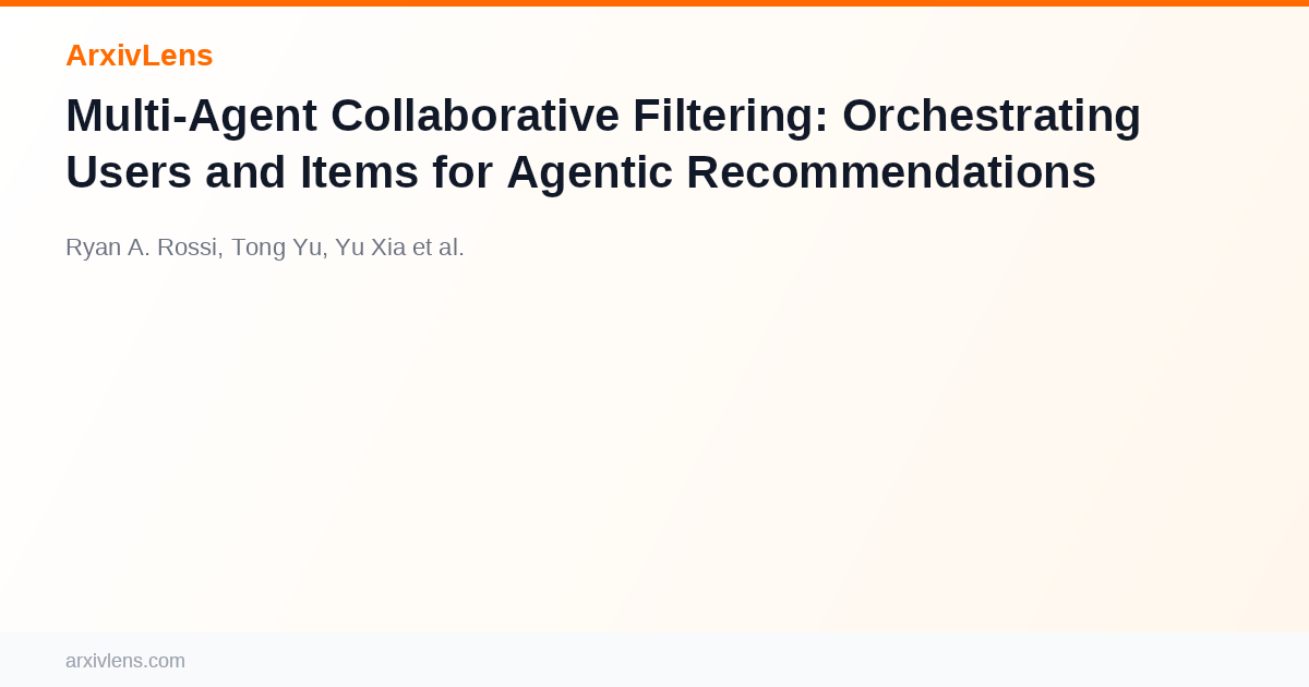 Multi-Agent Collaborative Filtering: Orchestrating Users and Items for ...