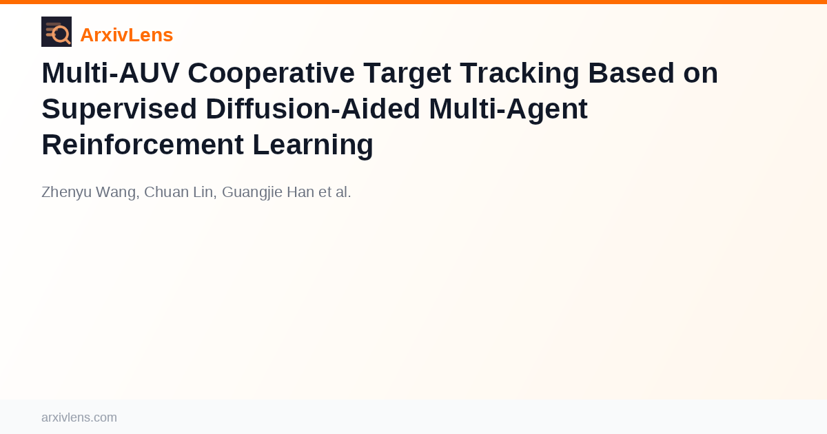 Multi-AUV Cooperative Target Tracking Based on Supervised Diffusion ...
