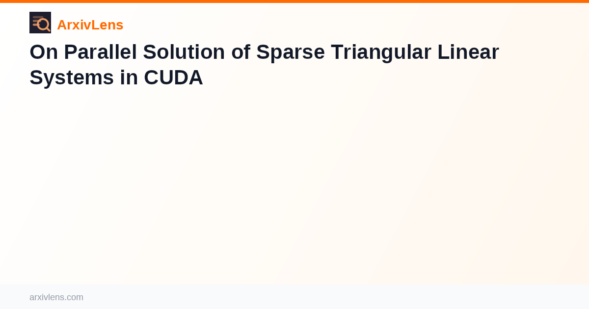 On Parallel Solution of Sparse Triangular Linear Systems in CUDA - AI ...