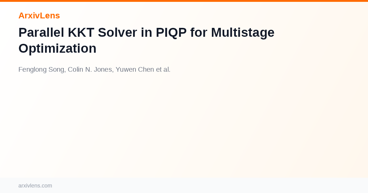 Parallel KKT Solver in PIQP for Multistage Optimization - AI Research ...