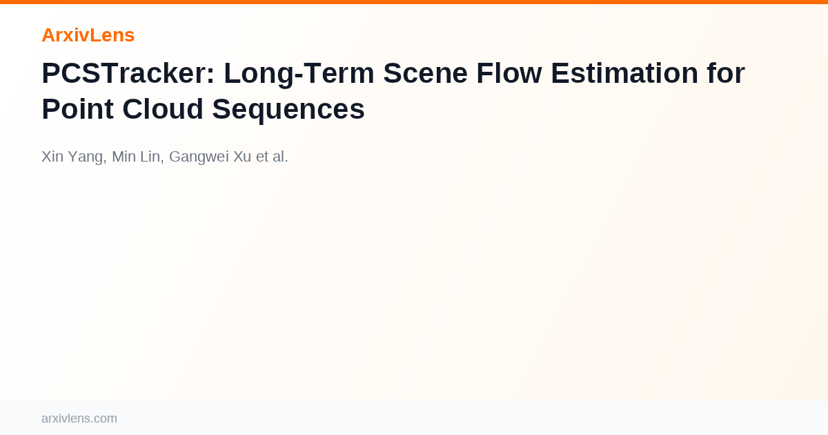 PCSTracker: Long-Term Scene Flow Estimation for Point Cloud Sequences ...