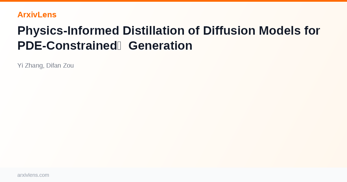 Physics-Informed Distillation of Diffusion Models for PDE-Constrained ...
