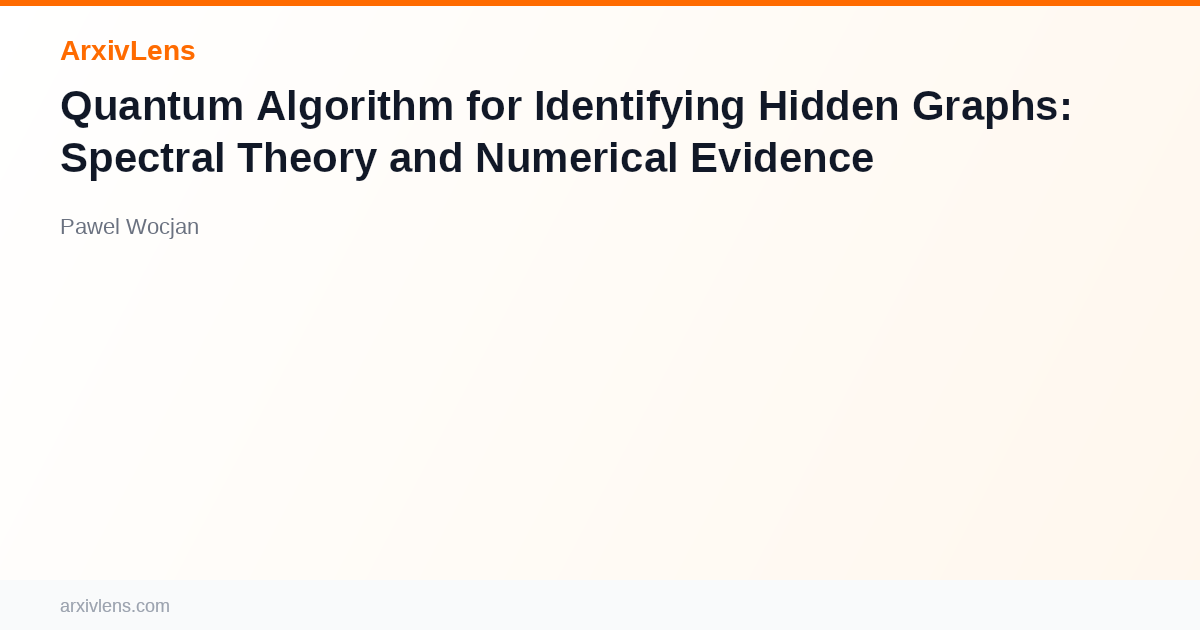 Quantum Algorithm for Identifying Hidden Graphs: Spectral Theory and ...