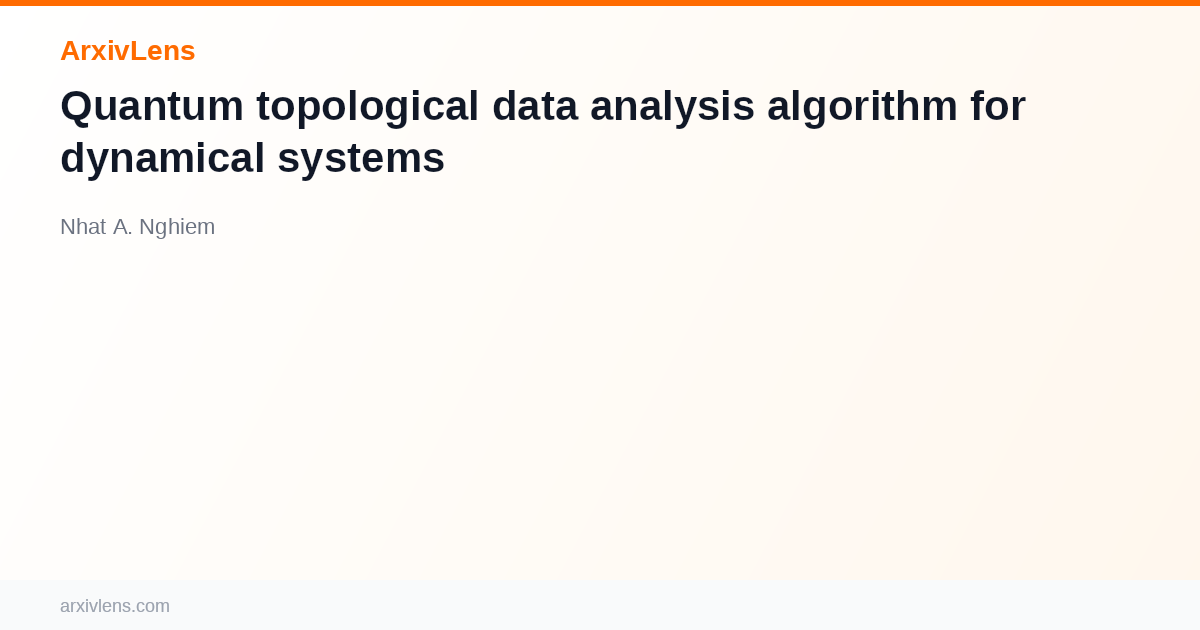 Quantum topological data analysis algorithm for dynamical systems - AI ...