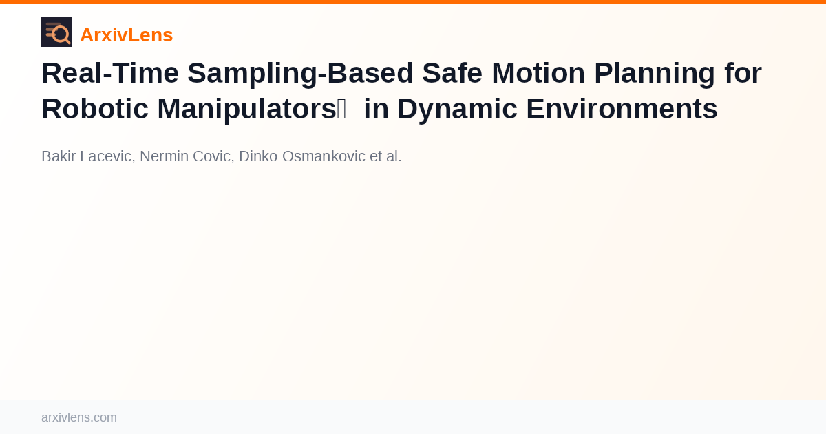 Real-Time Sampling-Based Safe Motion Planning for Robotic Manipulators ...