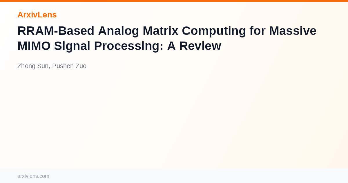 RRAM-Based Analog Matrix Computing for Massive MIMO Signal Processing ...