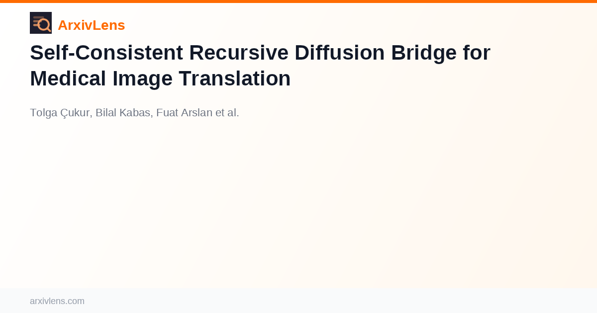 Self-Consistent Recursive Diffusion Bridge for Medical Image ...