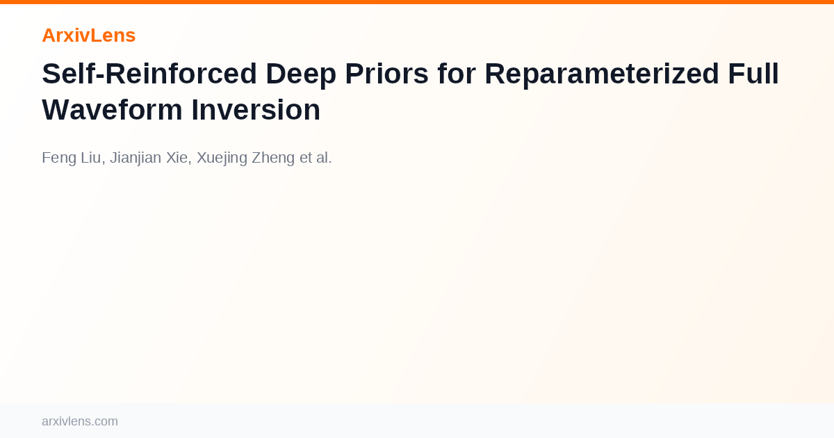 Self-Reinforced Deep Priors for Reparameterized Full Waveform Inversion ...