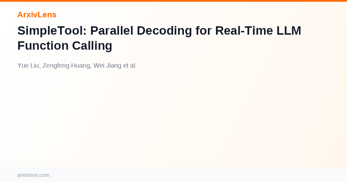 SimpleTool: Parallel Decoding for Real-Time LLM Function Calling - AI ...