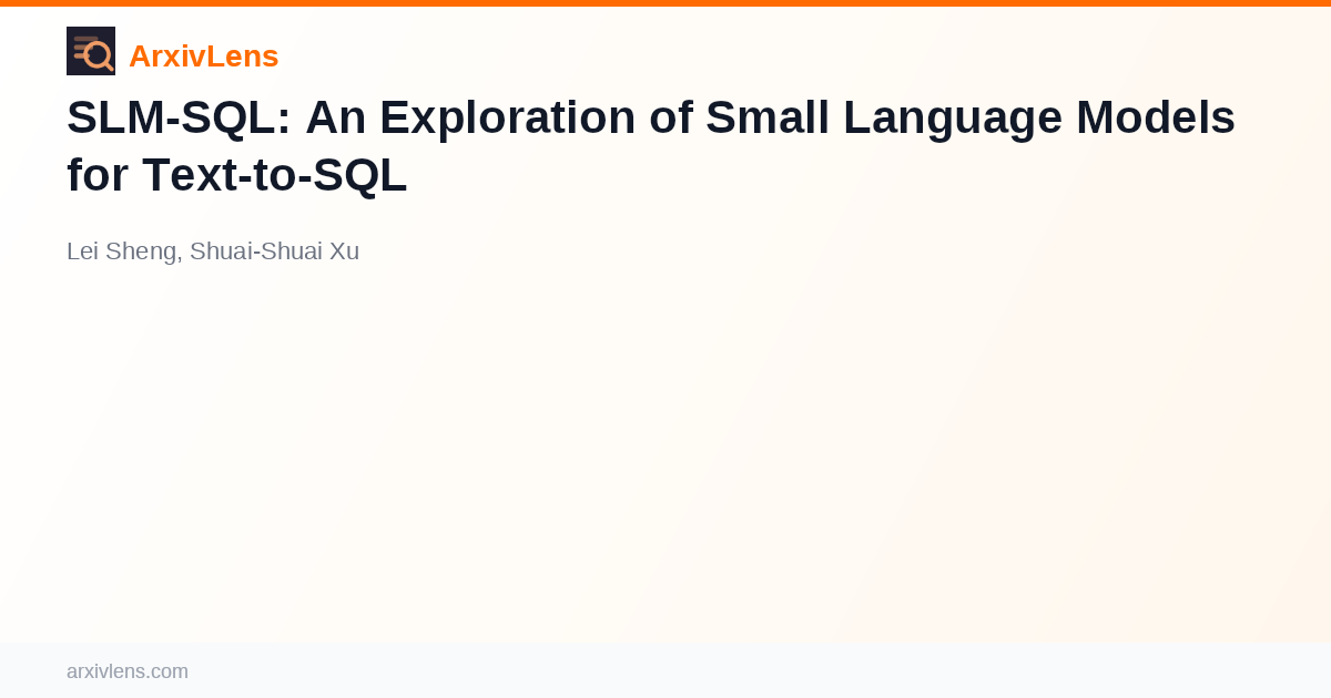 SLM-SQL: An Exploration of Small Language Models for Text-to-SQL - AI ...