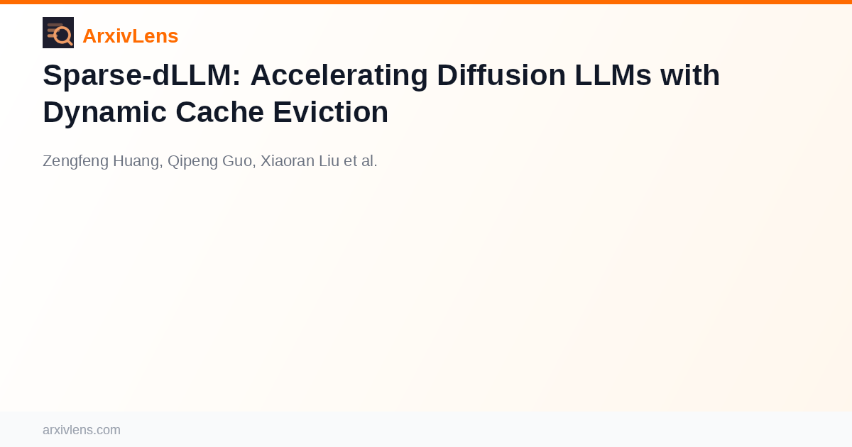 Sparse-dLLM: Accelerating Diffusion LLMs with Dynamic Cache Eviction ...