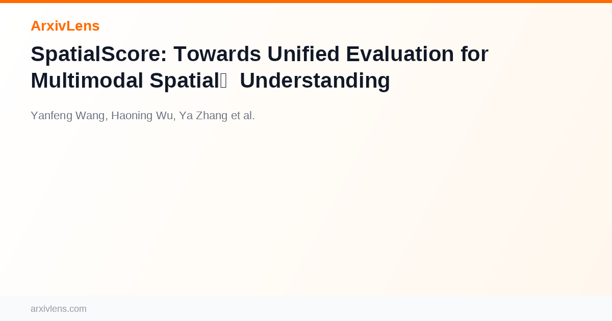 SpatialScore: Towards Unified Evaluation for Multimodal Spatial ...
